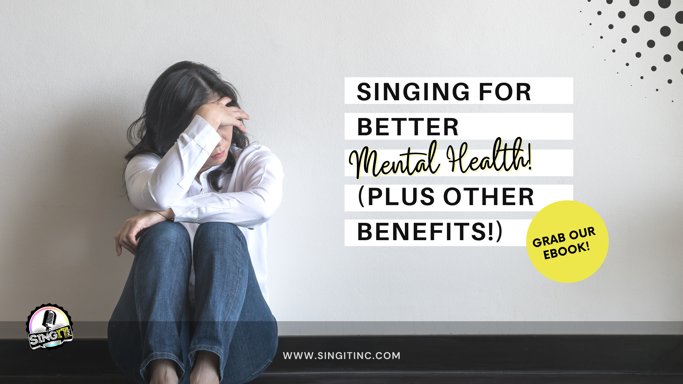 Singing for better mental health Singit Calgary Singing Lessons