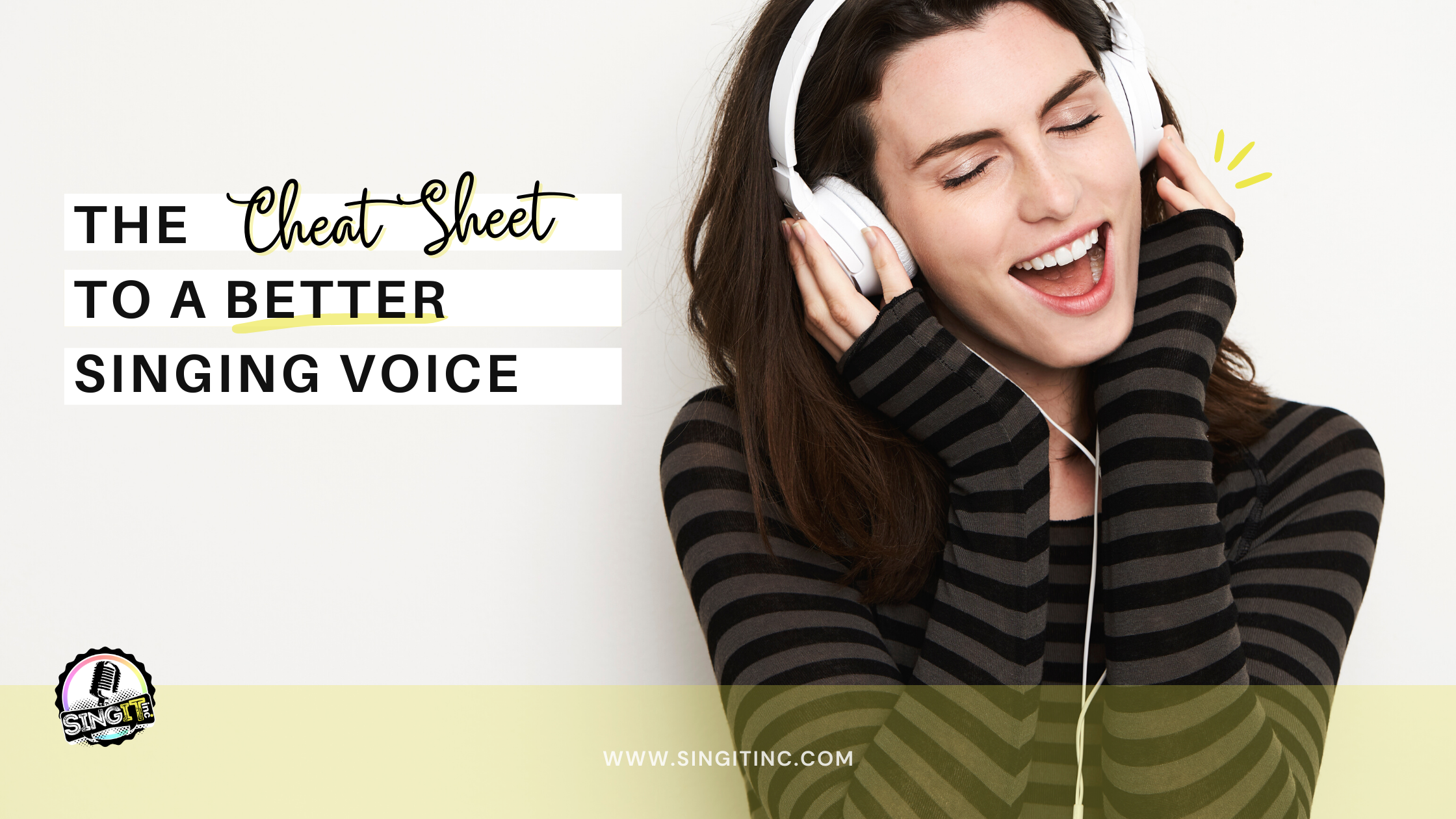 Cheat Sheet to a better singing voice