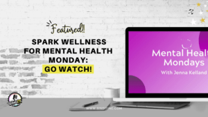 Spark Wellness Mental Health Monday Interview